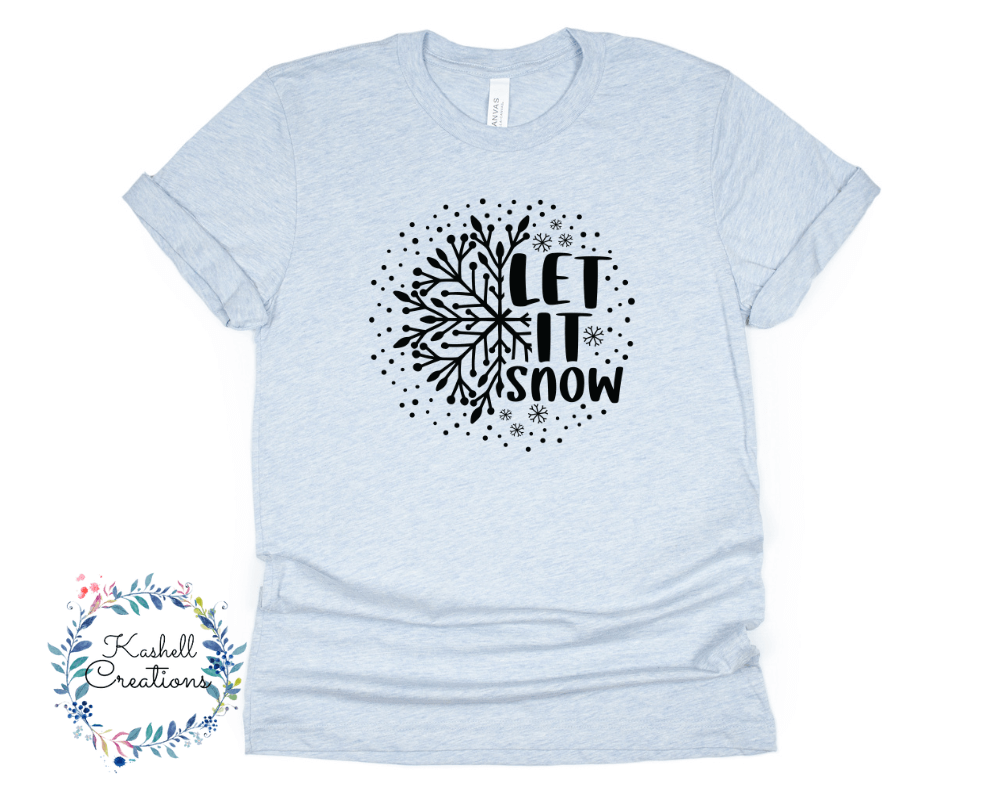 Let it Snow T Shirt