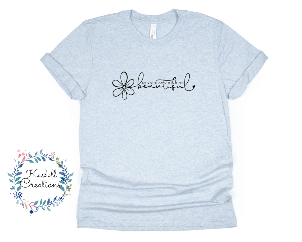 Be Beautiful T Shirt