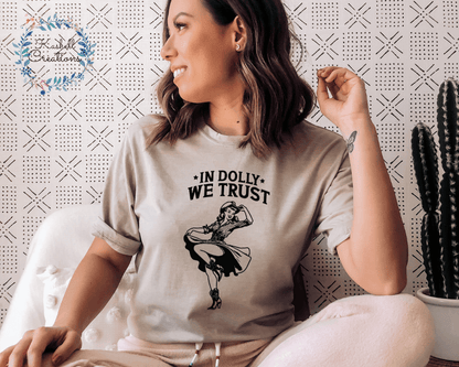 In Dolly We Trust Shirt