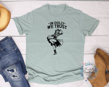 In Dolly We Trust Shirt