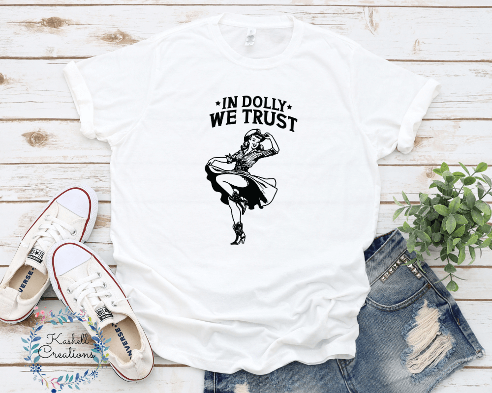 In Dolly We Trust Shirt