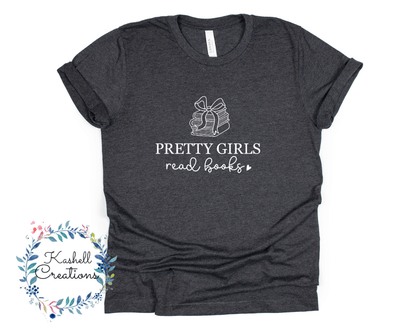 Pretty Girls Read Books Shirt