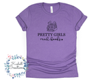 Pretty Girls Read Books Shirt