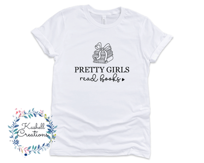 Pretty Girls Read Books Shirt