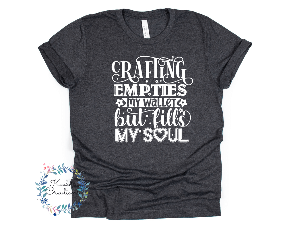 Crafting Empties my Wallet T Shirt