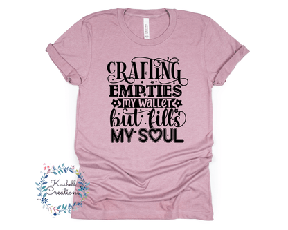 Crafting Empties my Wallet T Shirt