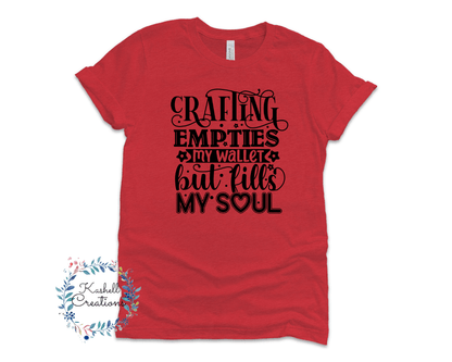 Crafting Empties my Wallet T Shirt