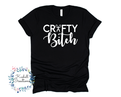 Crafty Bitch T Shirt