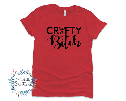 Crafty Bitch T Shirt