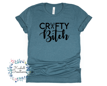 Crafty Bitch T Shirt