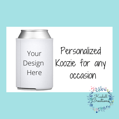 Personalized Koozie - Kashell Creations