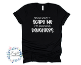 You Don't Scare Me T-Shirt - Kashell Creations