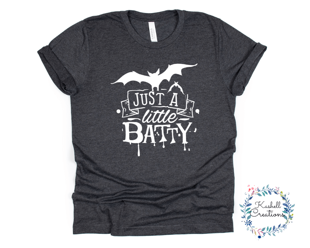 Just a Little Batty T Shirt