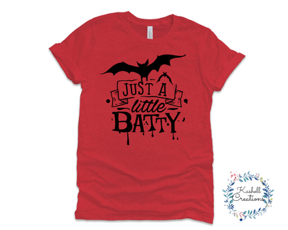 Just a Little Batty T Shirt