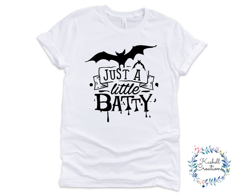 Just a Little Batty T Shirt