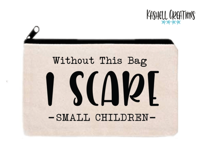 I Scare Small Children Canvas Bag - Kashell Creations